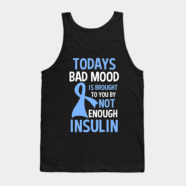 Type 1 Diabetes Shirt | Bad Mood By Not Enough Insulin Tank Top by Gawkclothing